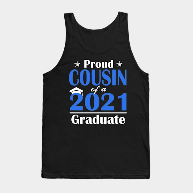 College Graduation Gift Proud Class of 2021 Senior Cousin Tank Top by Trendy_Designs